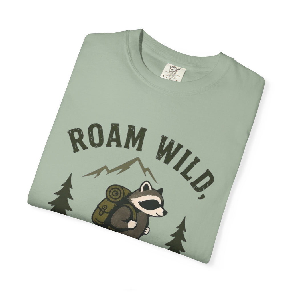 Roam Wild, Stay Feral T Shirt!