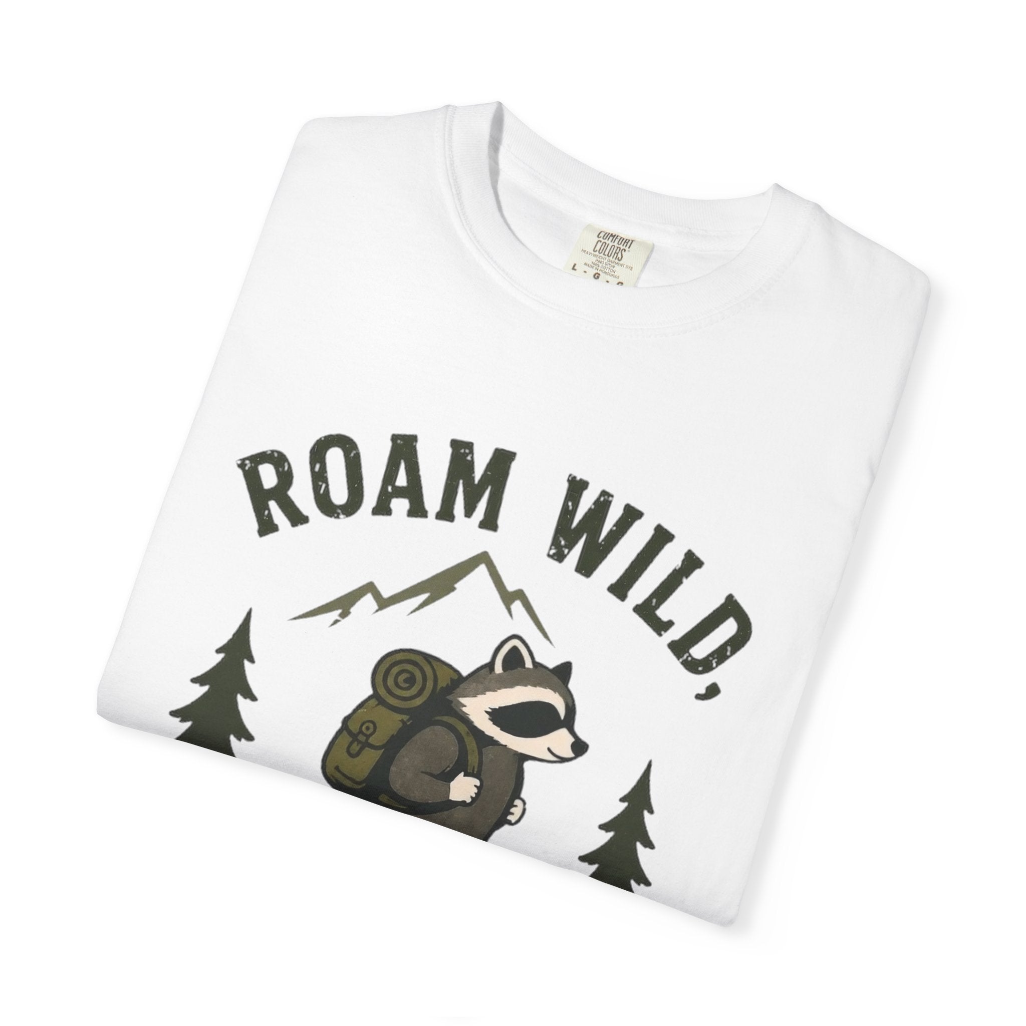 Roam Wild, Stay Feral T Shirt!