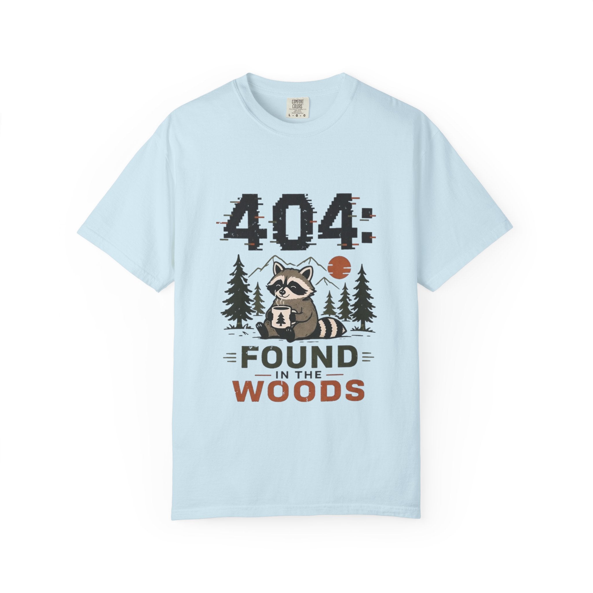 404: Found In The Woods T Shirt!