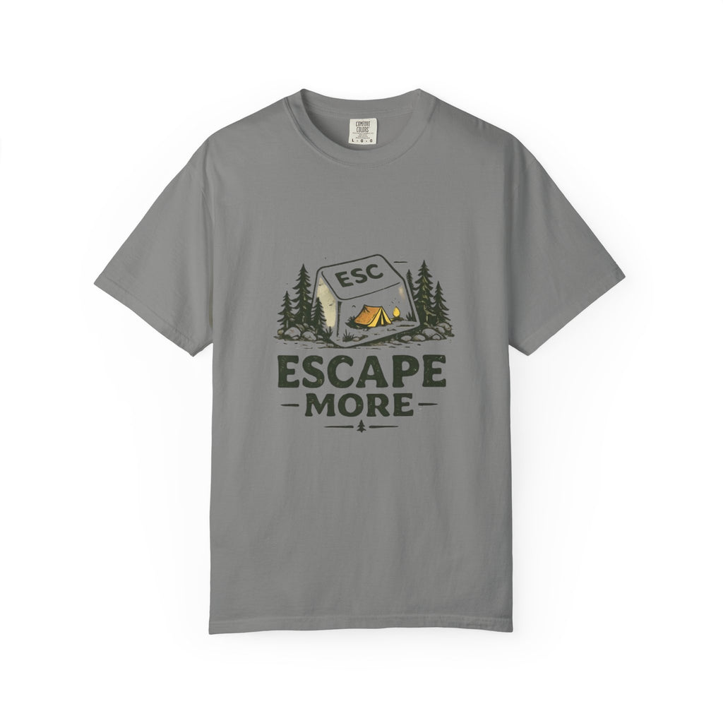 Escape More T Shirt!