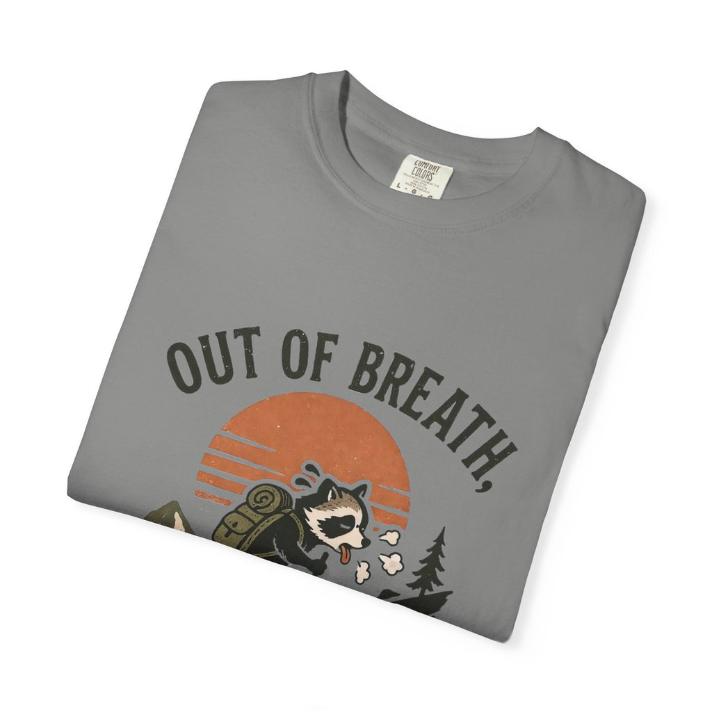 Out of Breat, Still Going T Shirt!