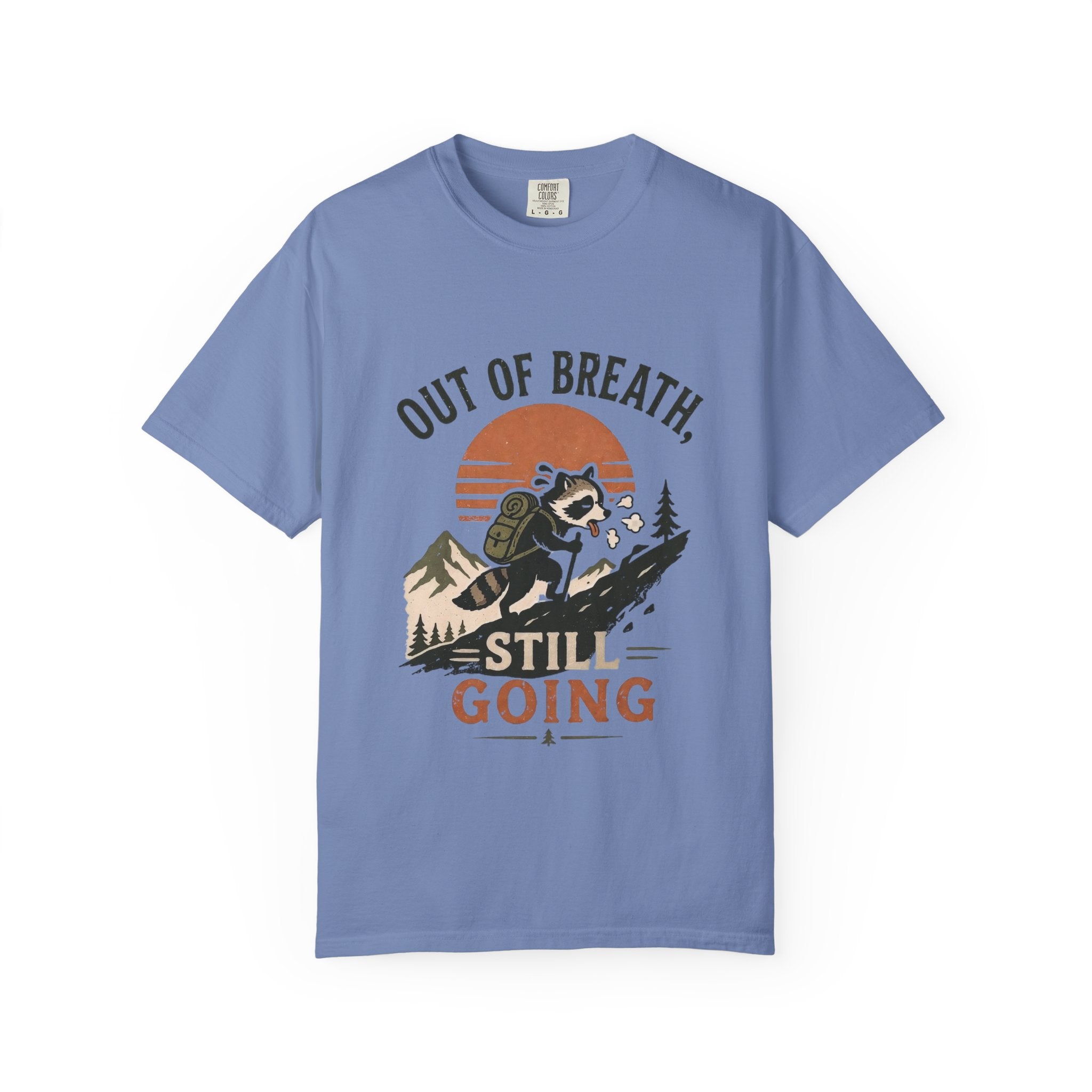 Out of Breat, Still Going T Shirt!