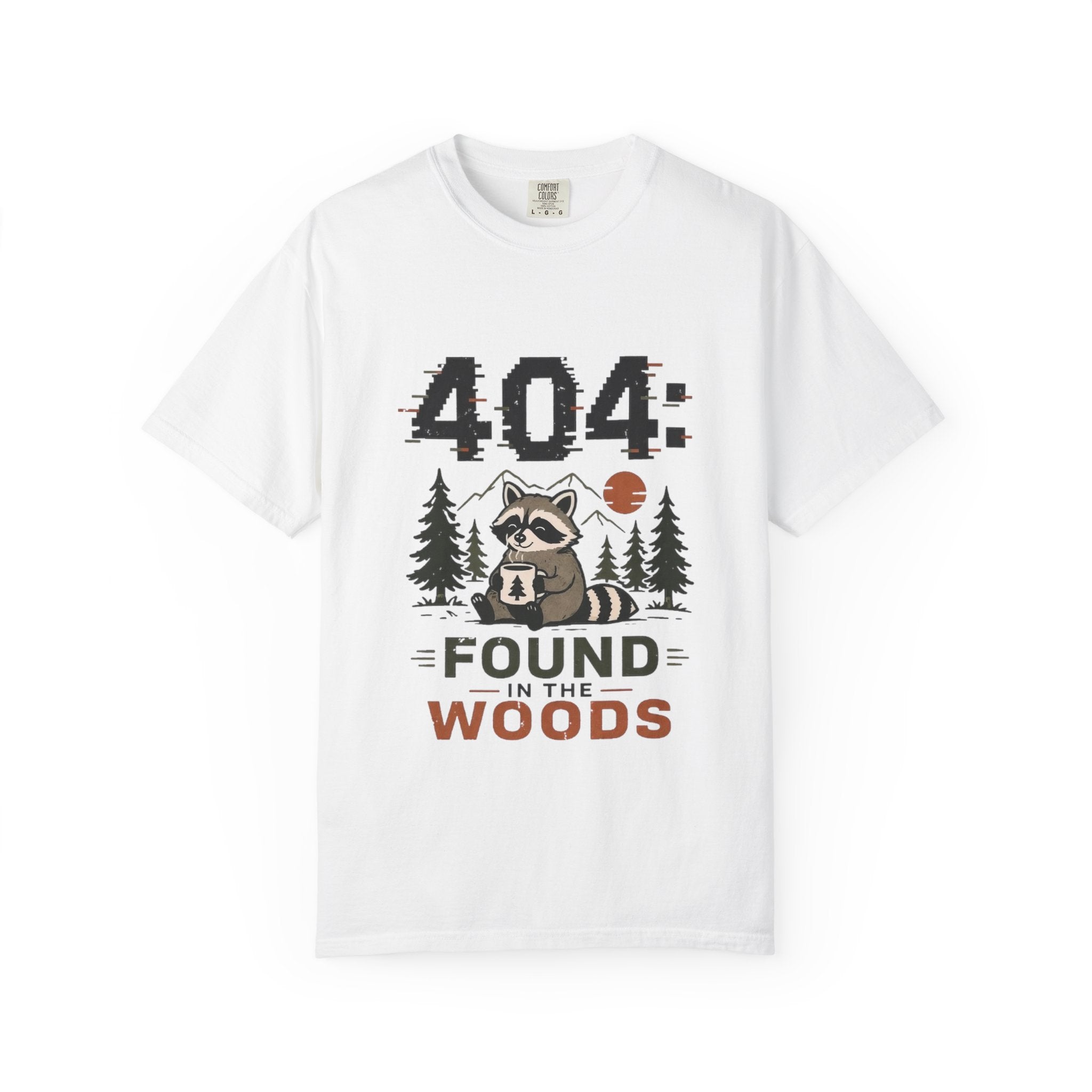 404: Found In The Woods T Shirt!