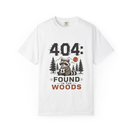 404: Found In The Woods T Shirt!