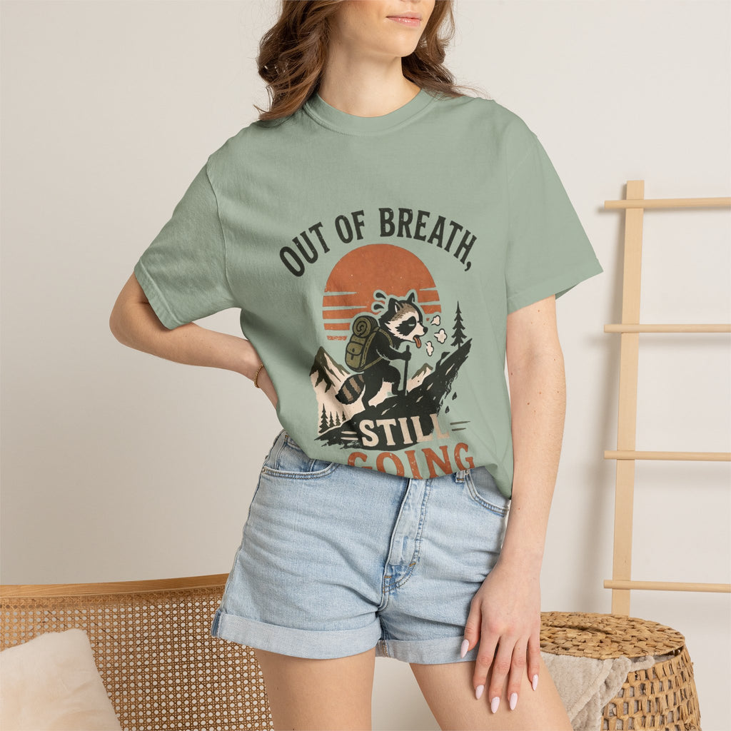 Out of Breat, Still Going T Shirt!