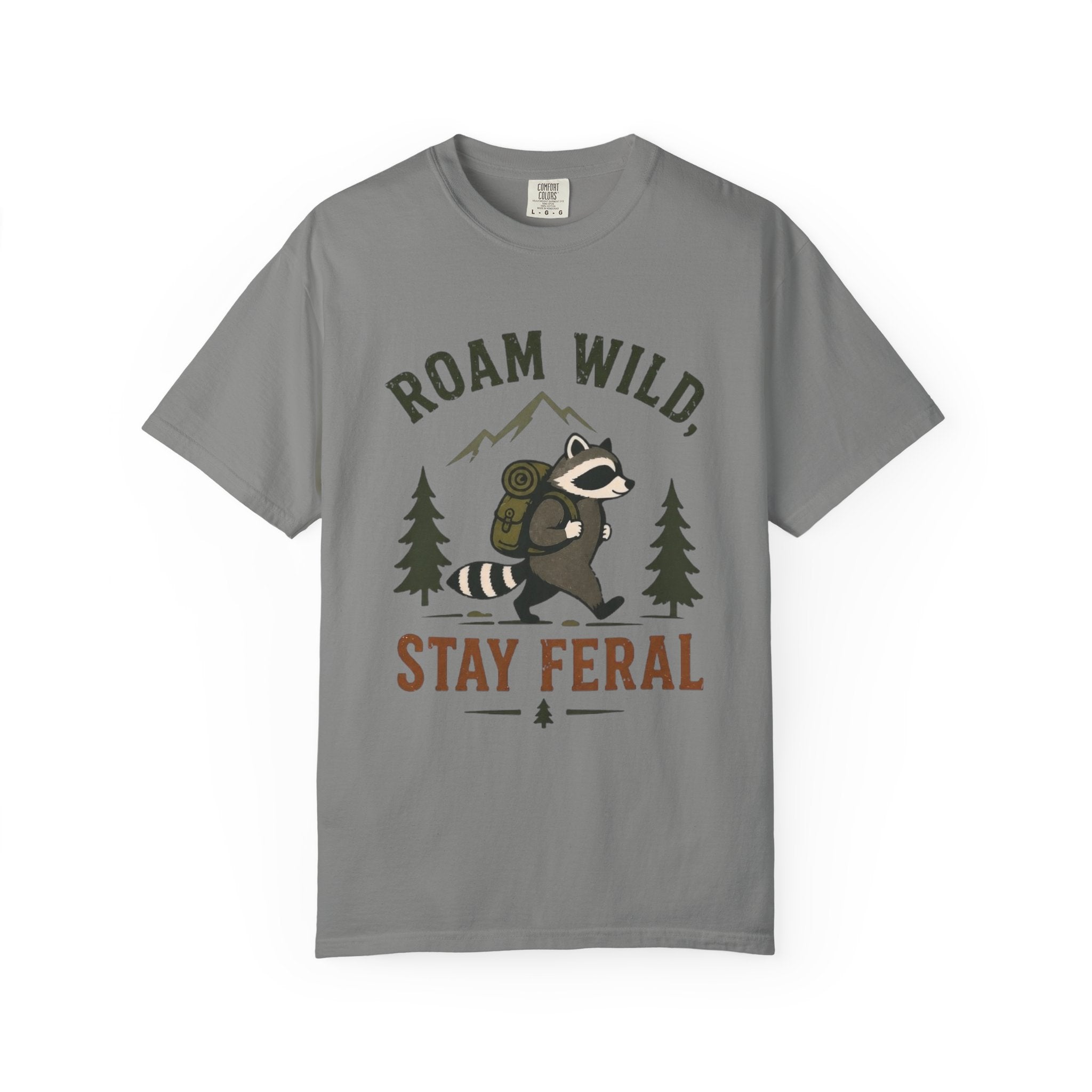 Roam Wild, Stay Feral T Shirt!
