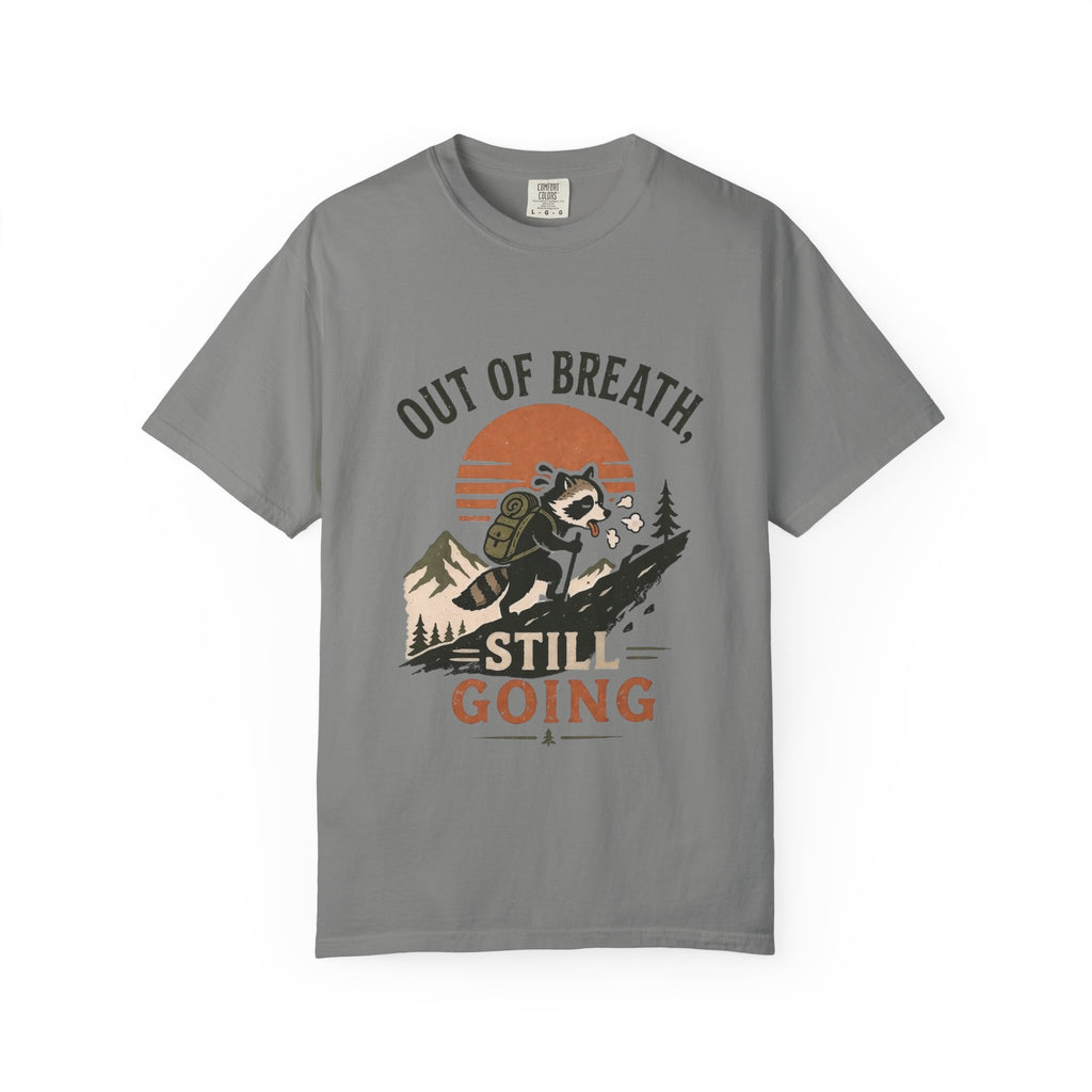 Out of Breat, Still Going T Shirt!