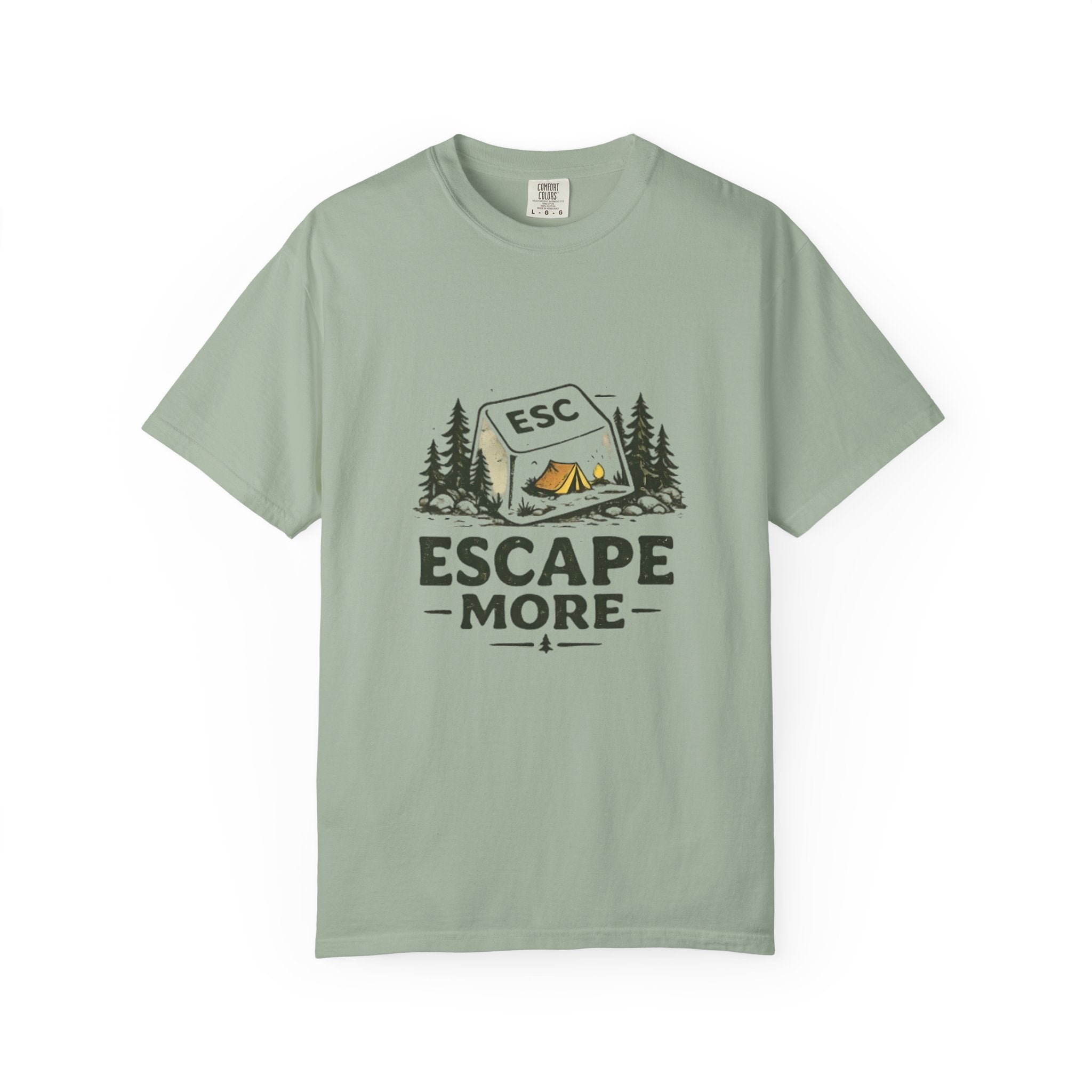 Escape More T Shirt!